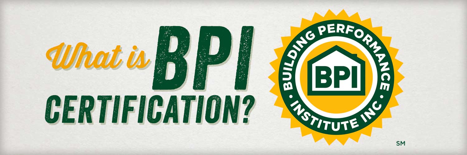 What is BPI Certification? (Definition/Importance)