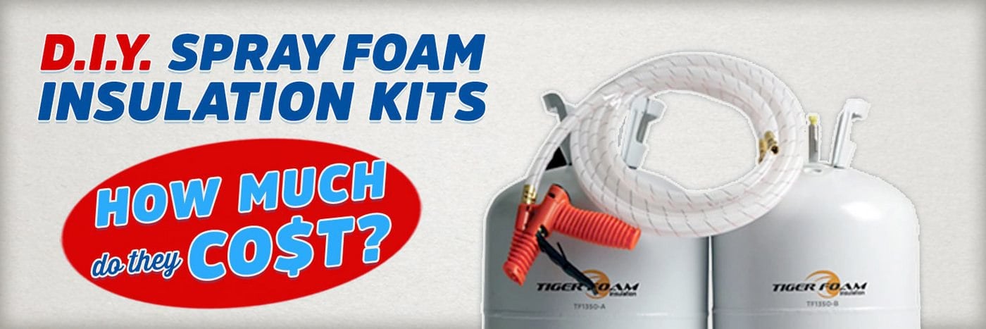 How Much Do DIY Spray Foam Insulation Kits Cost in 2025?